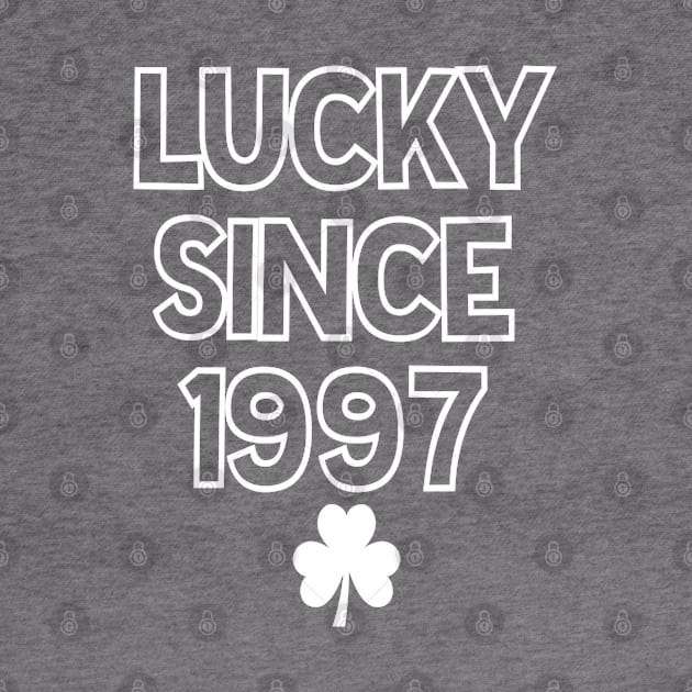 St Patrick's Day Lucky Since 1997 by cedricchungerxc